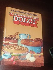 IL MANUALE DEI DOLCI LA CUCINA ITALIANA  STELLA DONATI