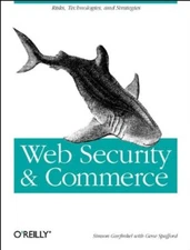 Web Security and Commerce (Nutshell Handbooks) By Simson Garfink
