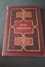 Arthur Schopenhauer. Lichtstrahlen aus seinen Werken. Mit einer Biographie un...