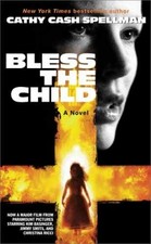 Bless the Child - Paperback, by Spellman Cathy Cash - Acceptable n