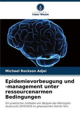 Michael Rockson Adjei | Epidemievorbeugung und -management unter...