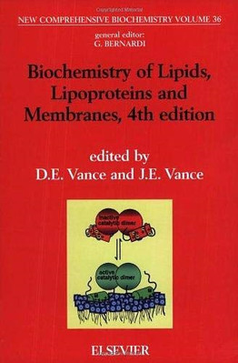 Biochemistry of Lipids, Lipoproteins and Membranes: Vol -  NEW J.E. Vance, Den 2