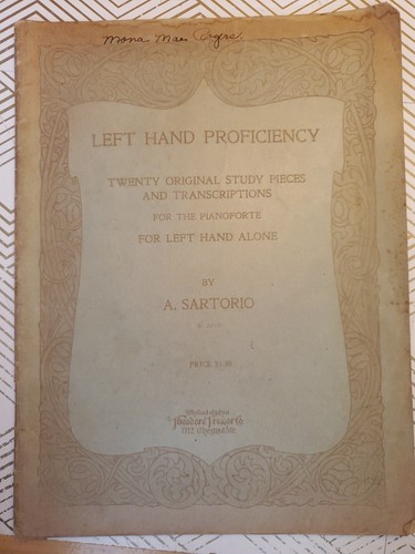 1921 Presser Left Hand Proficiency for Left Hand Alone A Sartorio Sheet Music