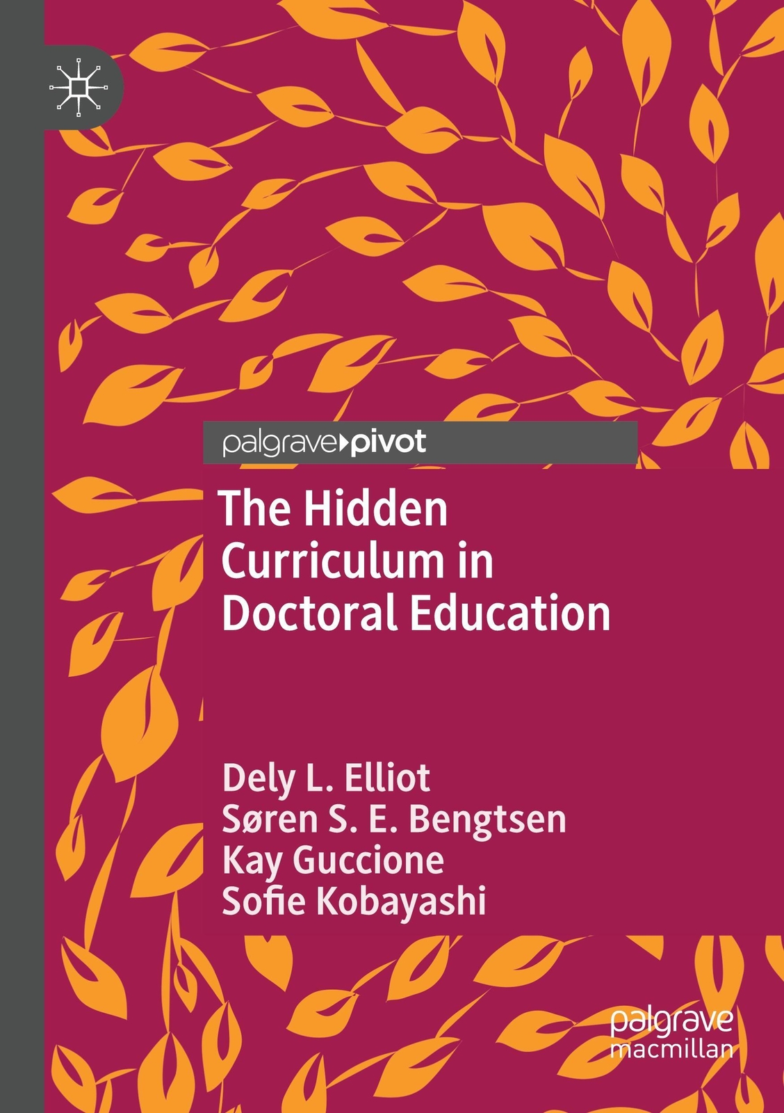 Thumbnail - The Hidden Curriculum In Doctoral Education | Dely L. Elliot (u. A.) |