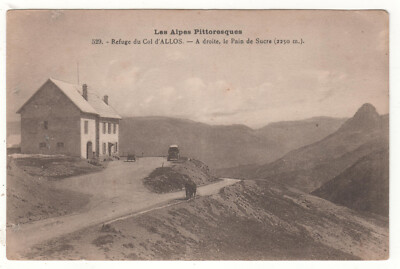 Old postcard 04 - refuge du col d'allos - le bread de sucre (alpes-de-hautes-provence)