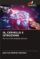 Ia, Cervello E Istruzione Alla Ricerca Della Pedagogia Della Gioia SáNchez Buch