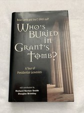 Whos Buried in Grants Tomb? : A Tour of Presi...
