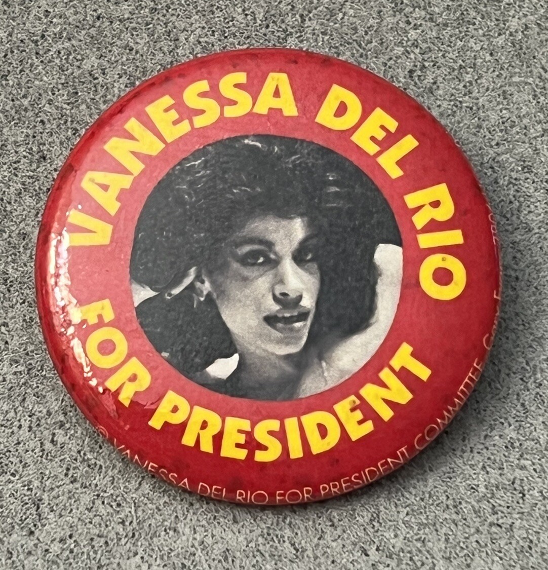 Vintage Novelty Vanessa Del Rio For President Red Button Pin Pinback
