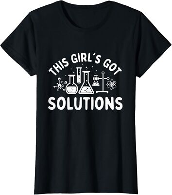 This Girl's Got Solutions - Chemistry Student Ladies' Crewneck T-Shirt