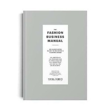 Fashion Business Manual : An Illustrated Guide to Building a Fashion Brand by...