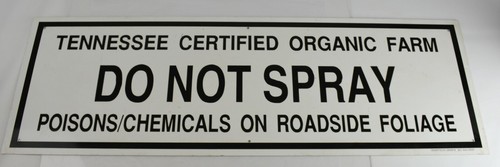 "Do Not Spray" Tennessee TN Organic Roadside Metal Sign Farm Wall Man Cave White - Picture 2 of 8