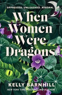 When Women Were Dragons by Kelly Barnhill (Paperback Book)