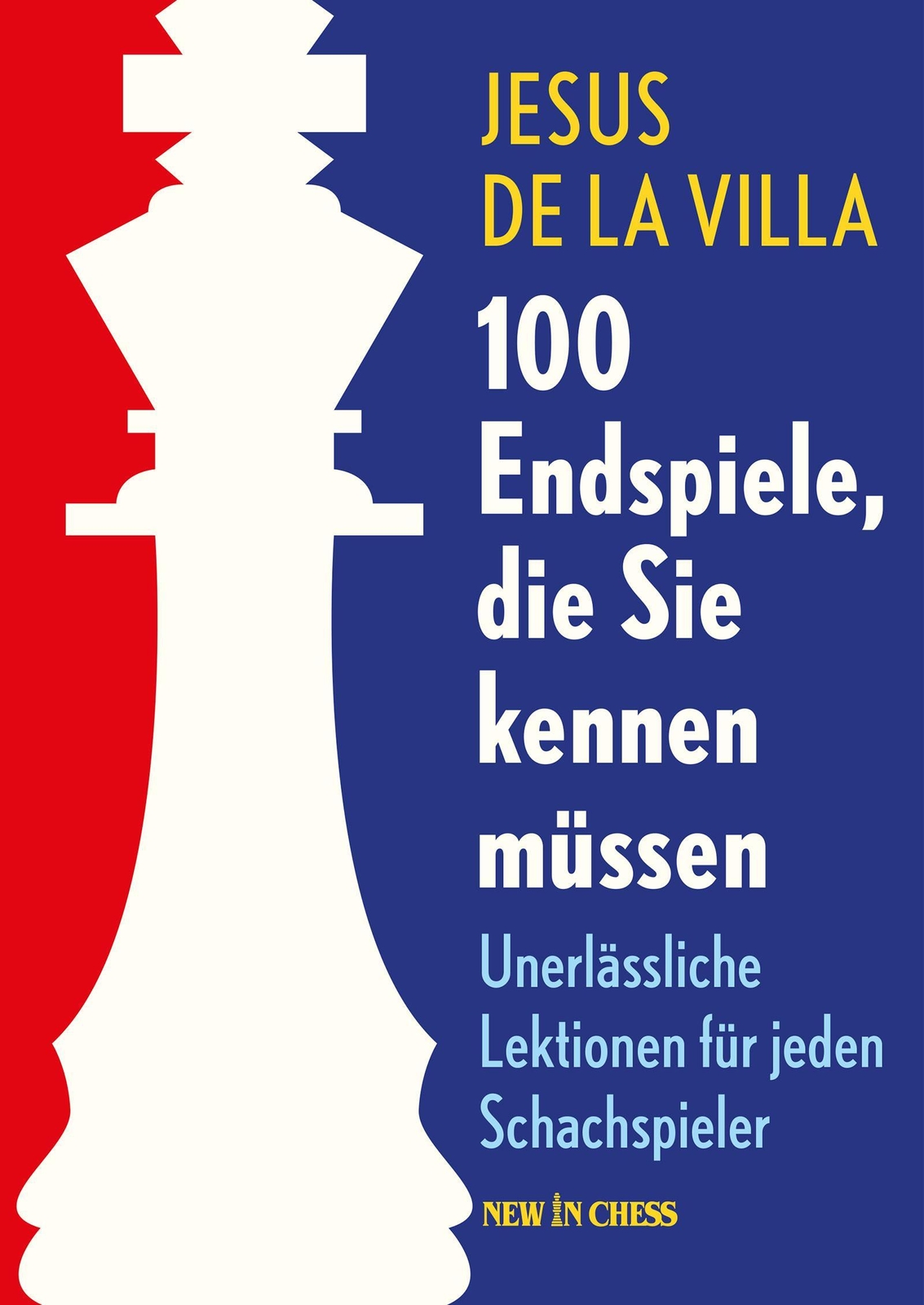 Thumbnail - 100 Endspiele, Die Sie Kennen Müssen Jesus Delavilla 9789056917388