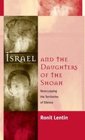 Ronit Lentin | Israel And The Daughters Of The Shoah | Buch | Englisch (2000)