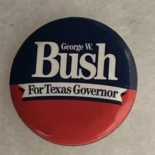 George W. Bush For Texas Governor  1 1/4” pinback button pin