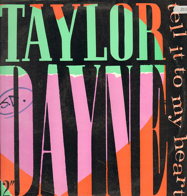 Taylor Dayne - Tell It To My Heart - Arista - 1987 - USA - AD1 9611