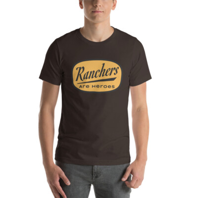 Ranchers Are Heroes Unisex T-Shirt