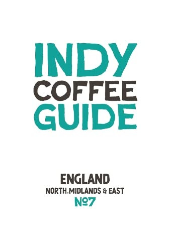 Indy Coffee Guide - England: North, Midlands and Eas... - Picture 1 of 2