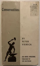 Conservatism : From John Adams to Churchill by Peter Viereck (1956 PB)