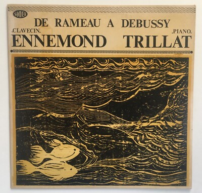 Ennemond Trillat Debussy Mozart Rameau - Very Rare - Soder - Private recording -