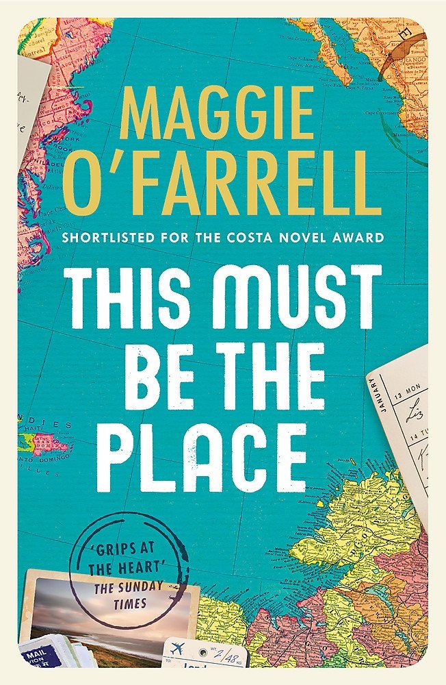 This Must Be the Place: Costa Award Shortlisted 2016, O'Farrell, Maggie, Used Ve