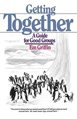 Getting Together: A Guide for Good ..., Griffin, Emory 