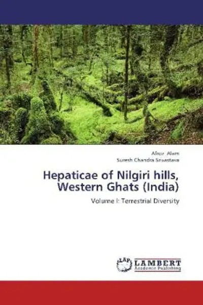 Afroz Alam (U. A.) | Hepaticae Of Nilgiri Hills, Western Ghats (India) | Buch-image