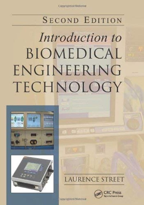 Introduction To Biomedical Engineering Technology Hardcover Laure