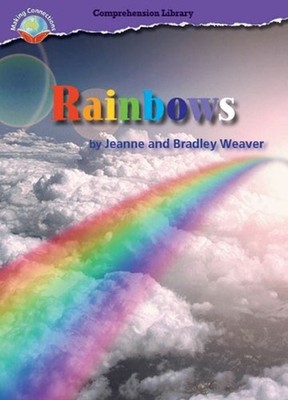 Making Connections Comprehension Library Grade 5: Rainbows by Jeanne Weaver (Eng