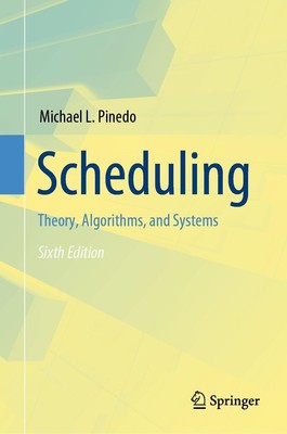 Scheduling Michael L. Pinedo
