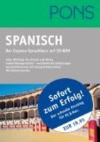 Pons Spanisch - Der Express-Sprachkurs Auf CD-ROM : Alles Wichtige FüR Urlaub