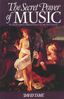 The Secret Power of Music: The Trasnformation of Self and Society Through Musical Energy by David Tame (Paperback, 1984)
