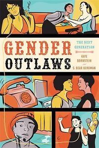 Gender Outlaw by Kate Bornstein Gender Outlaw by Kate Bornstein