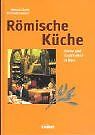 Römische Küche. Küche und Gastlichkeit in Rom von Z... | Buch | Zustand sehr gut - Bild 1 von 1