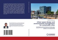 Urban Space Design And Environmental Management For Sustainable Cities Bernard O
