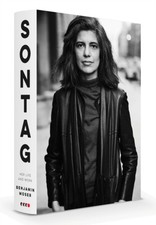 Sontag : Her Life and Work Hardcover Benjamin Moser