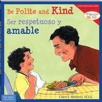 Be Polite And Kind / Ser Respetuoso Y Amable | Cheri J. Meiners | Taschenbuch