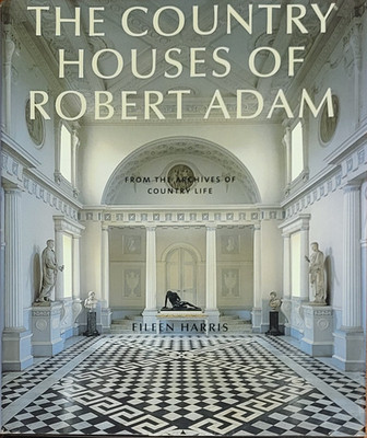 The Country Houses of Robert Adam