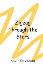 Zigzag Through the Stars by Kevin Davidson Paperback Book