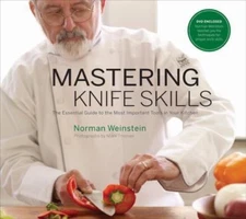 Mastering Knife Skills: The Essential Guide to the Most Important Tools in...