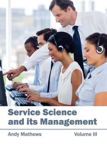 Thumbnail - Service Science And Its Management: Volume Iii (gebundene Ausgabe) (us