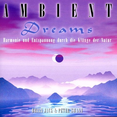 Jack,Brian & Swann,Peter / Ambient Dreams