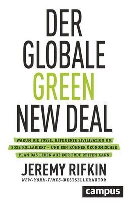 Der globale Green New Deal Warum die fossil befeuerte Zivilisation um 2028 ko...
