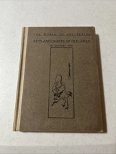Arts and Crafts of Old Japan Stewart Dick 1st Edition & Printing Antique HB 1905
