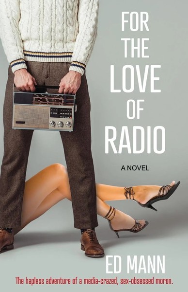 For The Love Of Radio Ed Mann Taschenbuch Kartoniert / Broschiert Englisch 2020-image