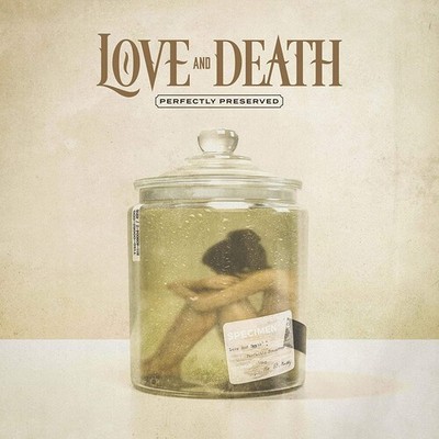 Love and Death - Perfectly Preserved Limited Edition 180G Gold w/ Black Marble V