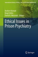Ethical Issues In Prison Psychiatry Norbert Konrad