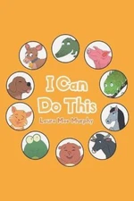 I Can Do This by Laura Mae Murphy [Paperback]