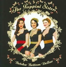 Betcha Bottom Dollar [UK] by Puppini Sisters [CD]