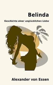 Belinda: Geschichte einer unglücklichen Liebe von v... | Buch | Zustand sehr gut